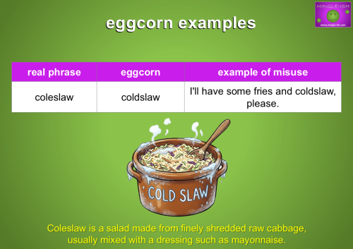 Coleslaw meaning and eggcorn coldslaw example